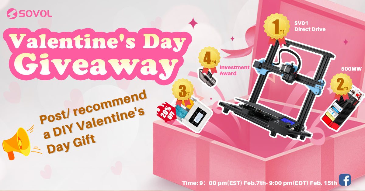 Sovol Valentine’s Day Giveaway