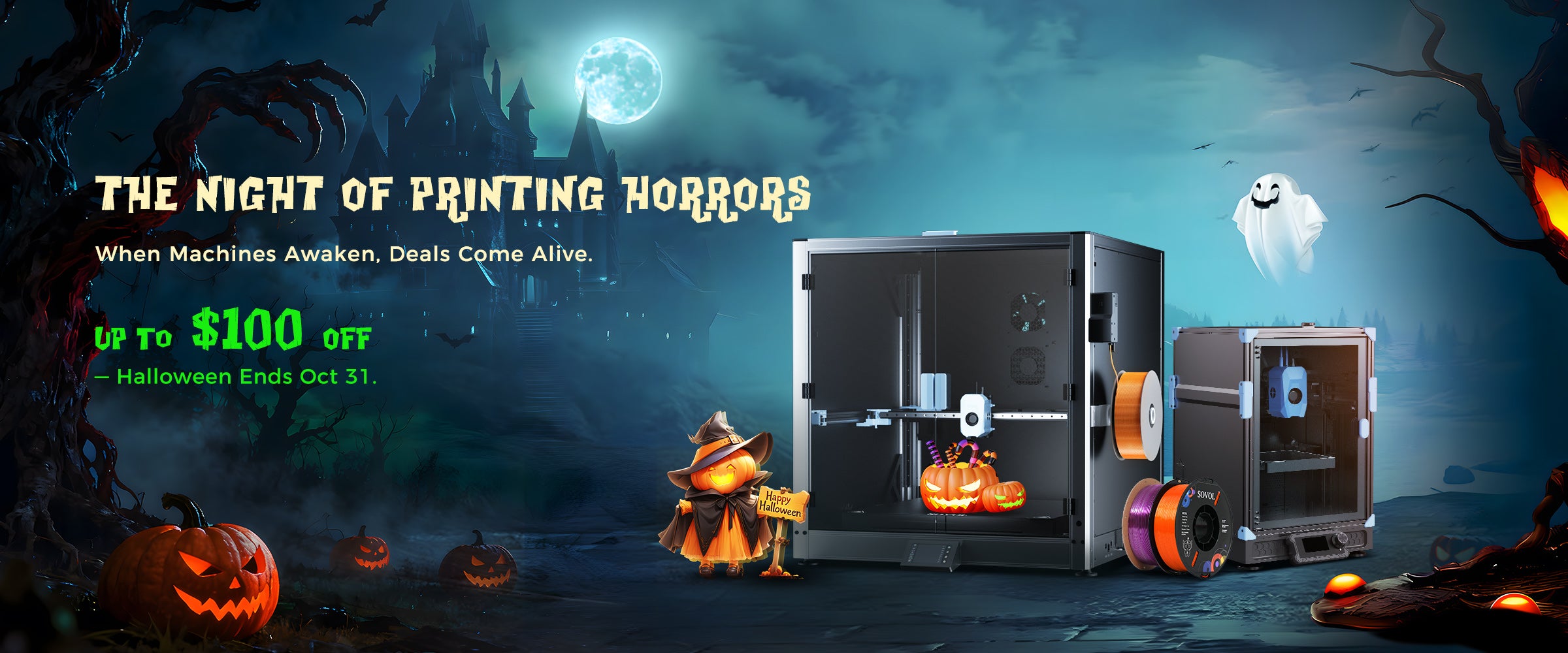 Sovol 3D printers in a Halloween sale banner for the "Night of Printing Horrors" event, offering up to $100 off.